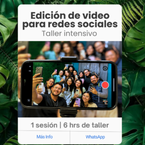 Taller Edición de video para redes sociales 1 sesión 🔥 🗓️ 12 de septiembre